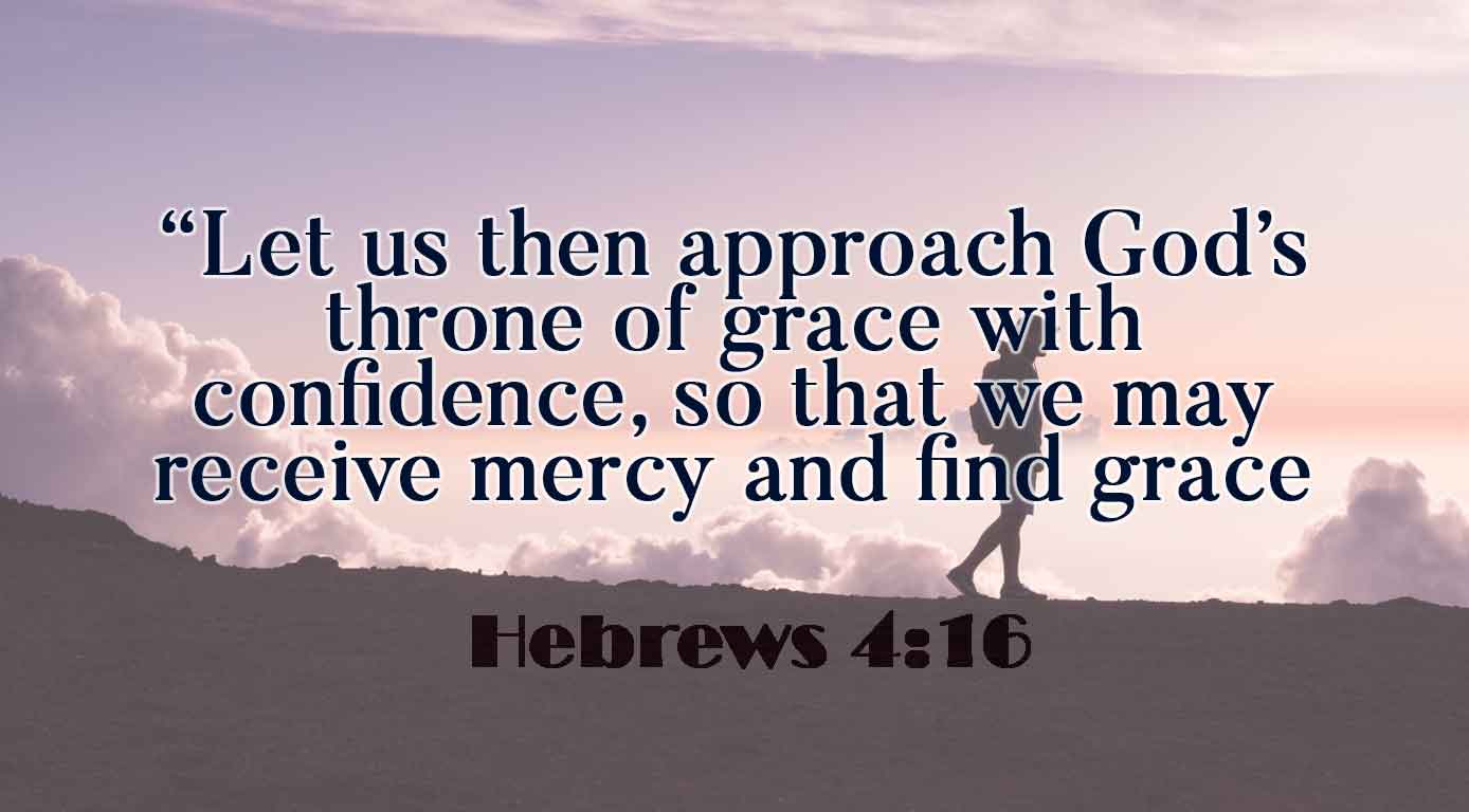 Hebrews 4:16 – Catholic 