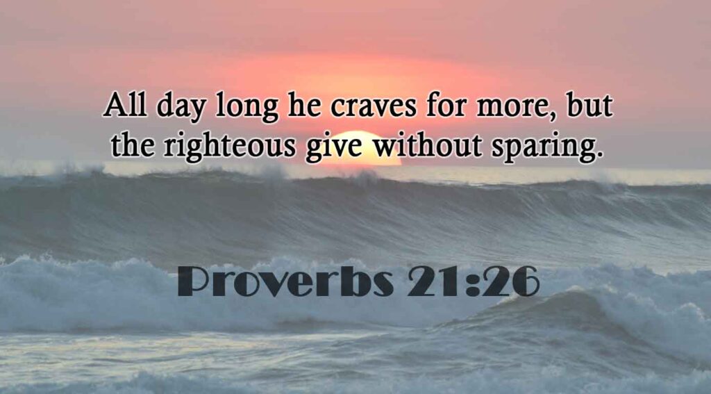 Proverbs 21:26
