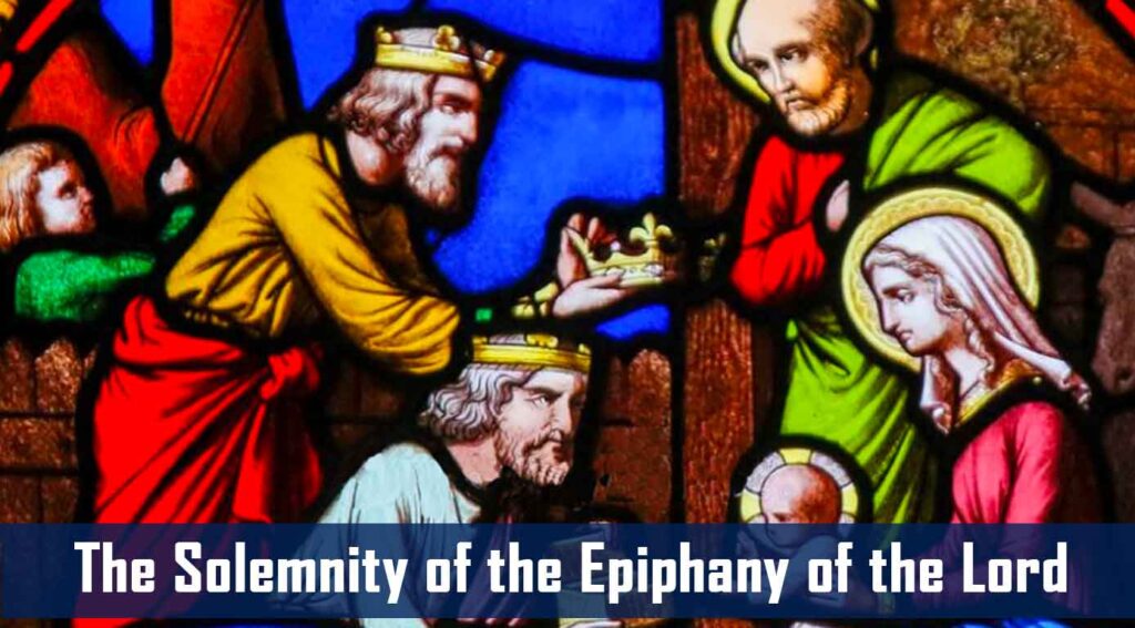 The Solemnity of the Epiphany of the Lord