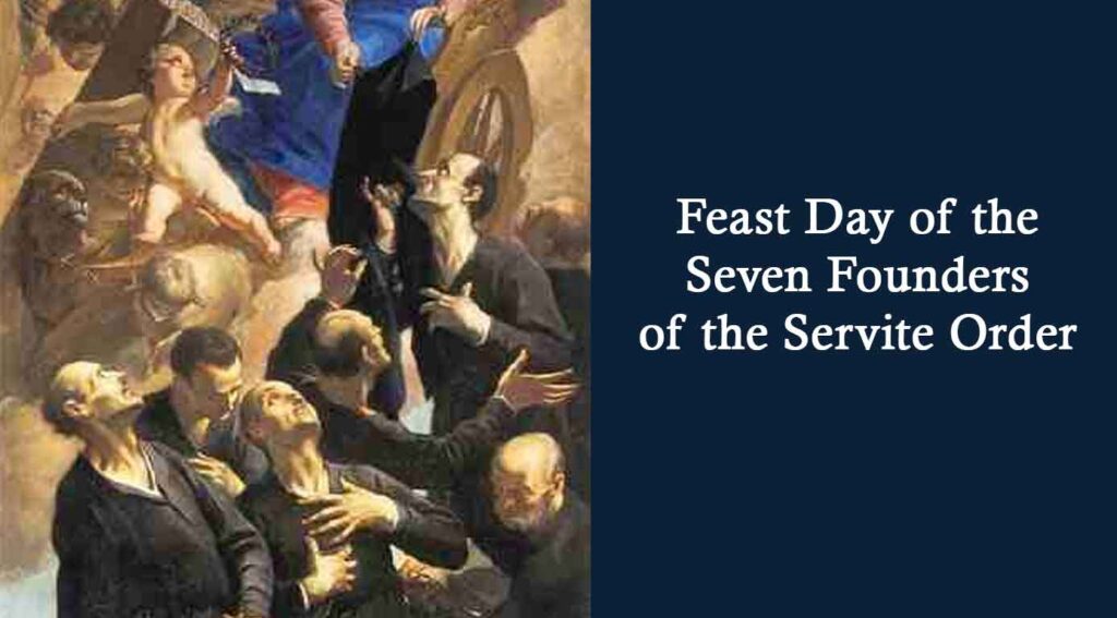 Feast Day of the Seven Founders<br>of the Servite Order