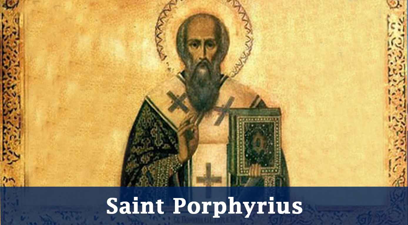 Saint Porphyrius – Catholic | San Jose Filipino Ministry