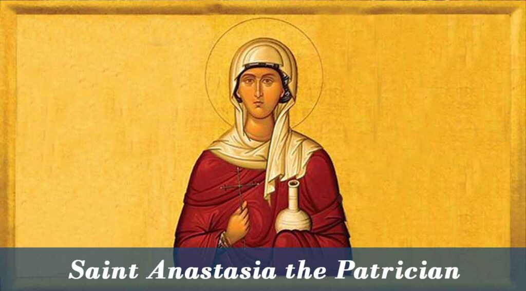 Saint Anastasia the Patrician