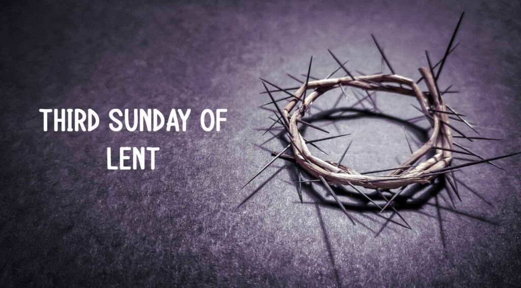 Third Sunday of Lent