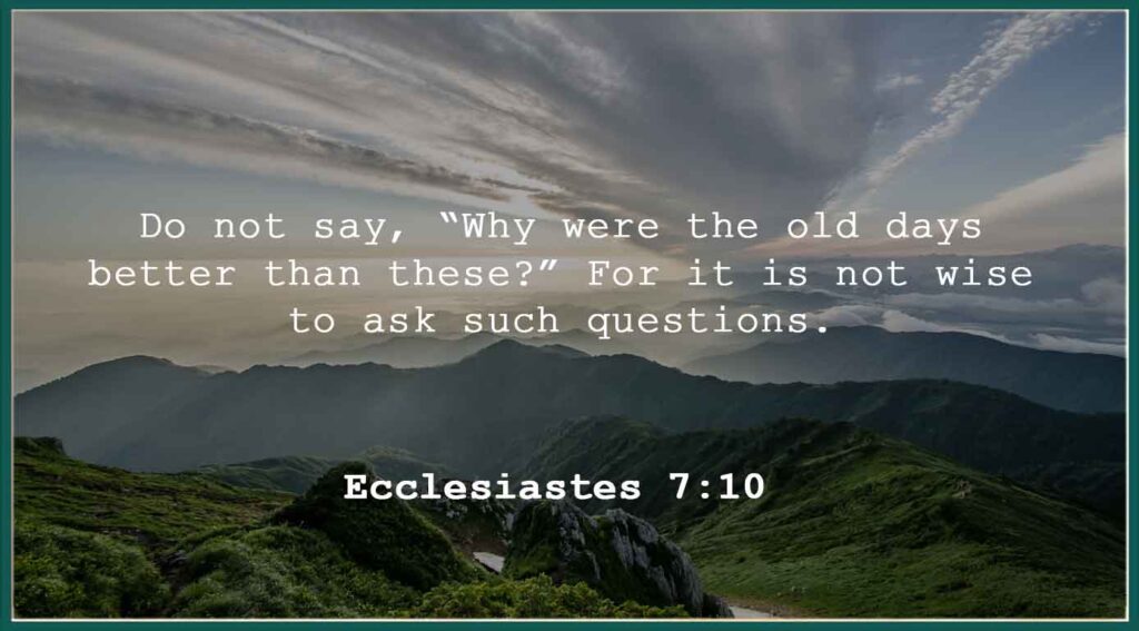 Ecclesiastes 7:10