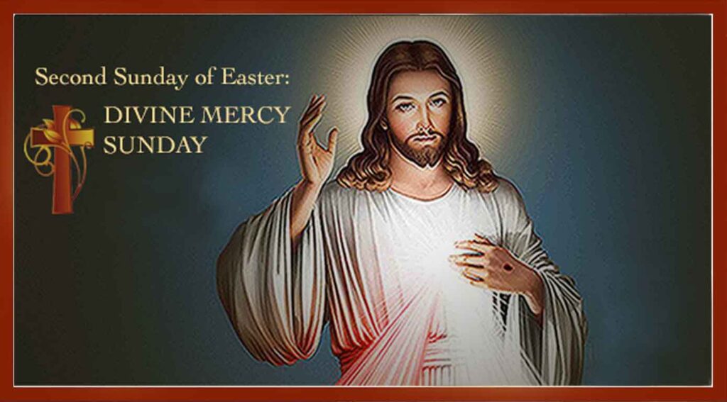 Easter Sunday – Second Sunday of Easter (Sunday of Divine Mercy)