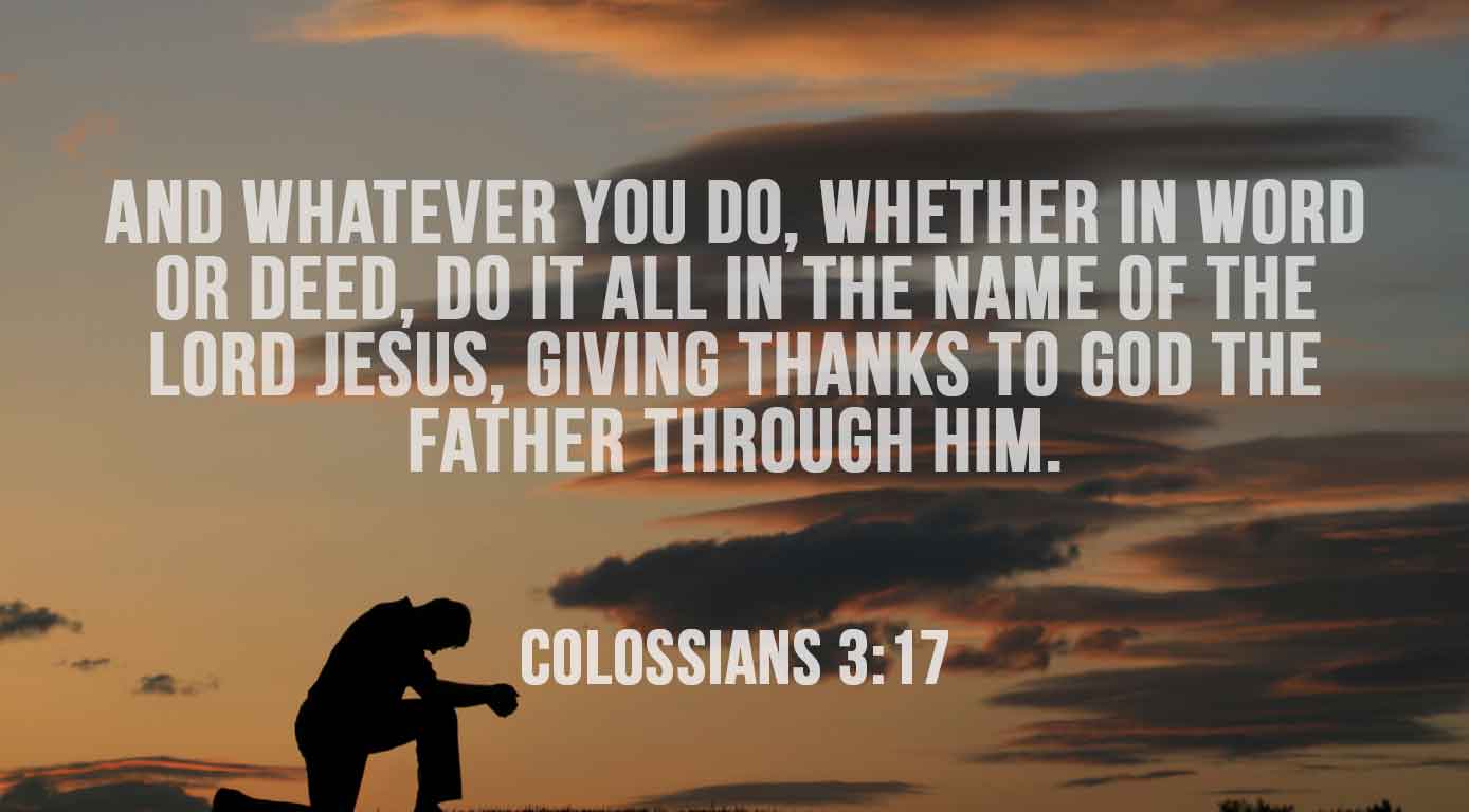 Colossians 3:17 – Catholic | San Jose Filipino Ministry