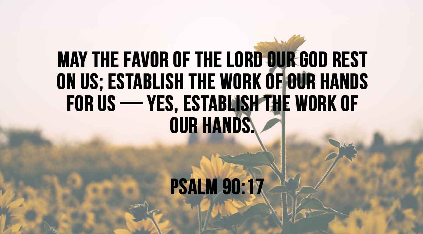 Psalm 90:17 – Catholic | San Jose Filipino Ministry