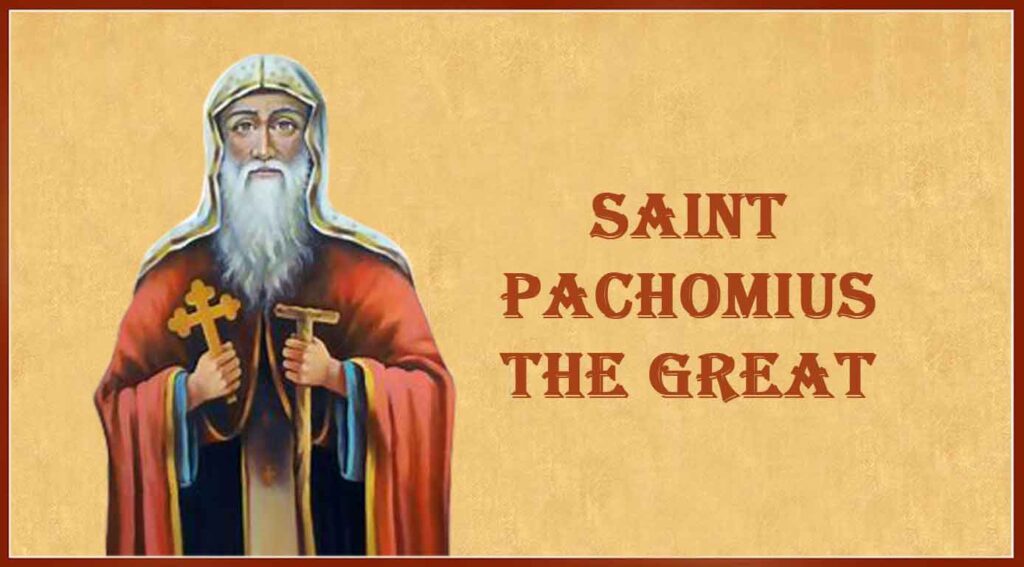 Saint Pachomius the Great