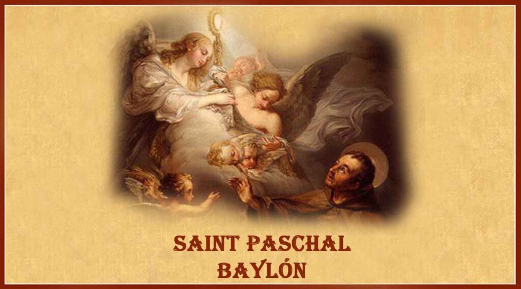 Saint Paschal Baylón