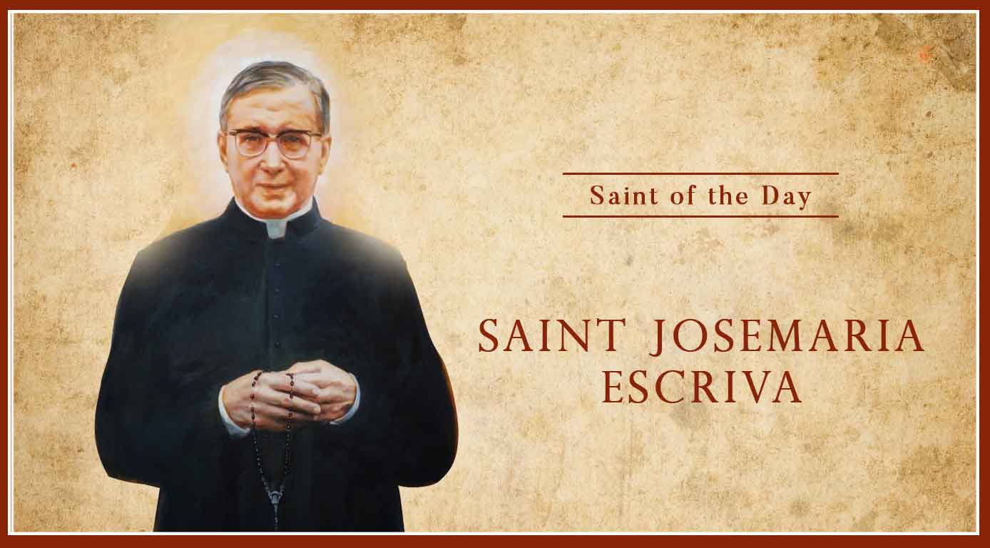 Saint Josemaria Escriva – Catholic | San Jose Filipino Ministry